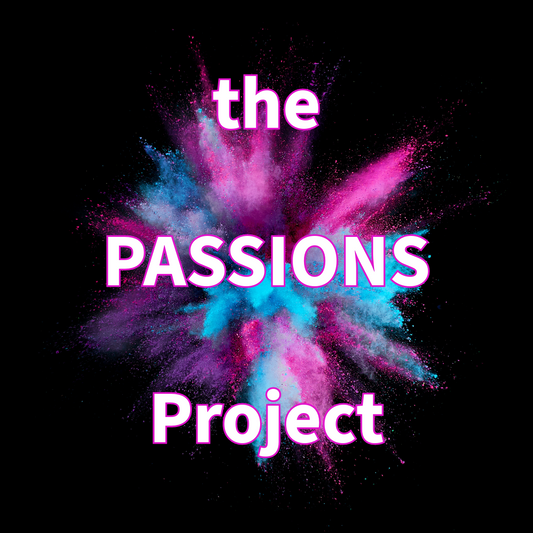 Criticality: The Passions Project